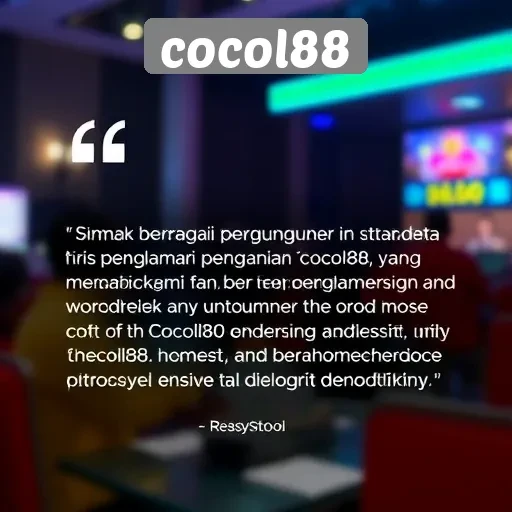Testimoni Pengguna tentang Pengalaman Bermain di Cocol88